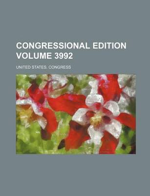 Book cover for Congressional Edition Volume 3992