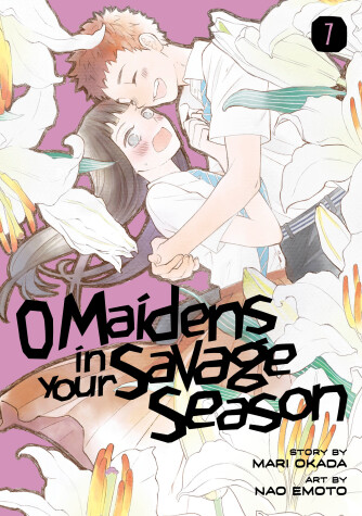 Cover of O Maidens In Your Savage Season 7