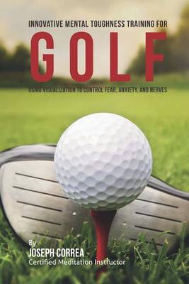 Book cover for Innovative Mental Toughness Training for Golf