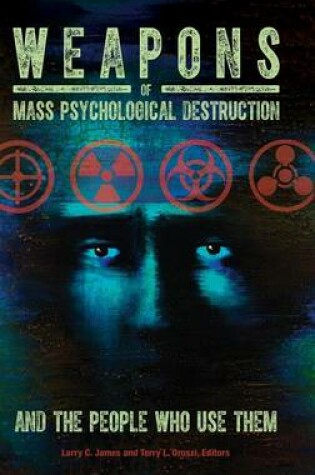 Cover of Weapons of Mass Psychological Destruction and the People Who Use Them