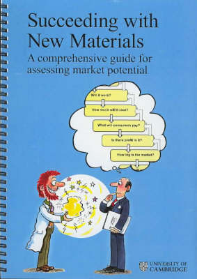 Book cover for Succeeding with New Materials: a Comprehensive Guide for Assessing Market Potential