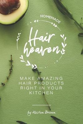 Book cover for Homemade Hair Heaven