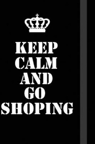 Cover of Keep Calm And Go shoping