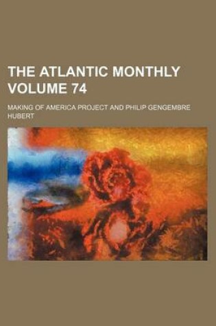 Cover of The Atlantic Monthly Volume 74