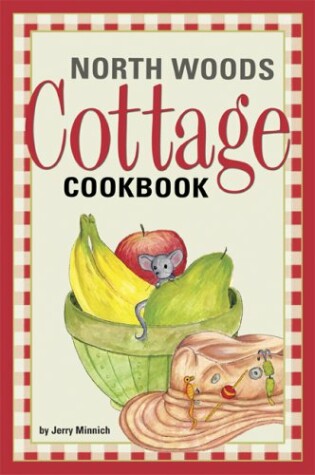 Cover of North Woods Cottage Cookbook