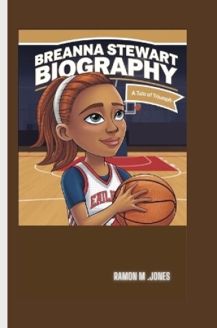 Cover of Breanna Stewart Biography