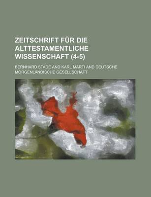 Book cover for Zeitschrift Fur Die Alttestamentliche Wissenschaft (4-5 )