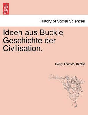 Book cover for Ideen Aus Buckle Geschichte Der Civilisation.