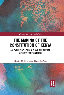 Book cover for The Making of the Constitution of Kenya