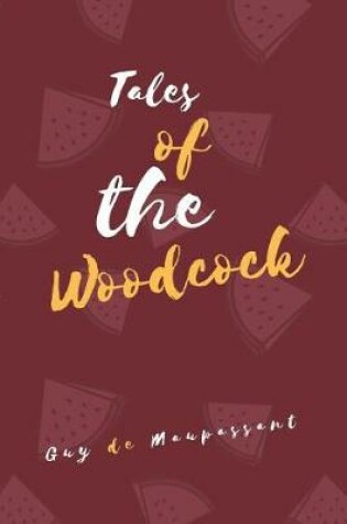 Cover of Tales of the Woodcock