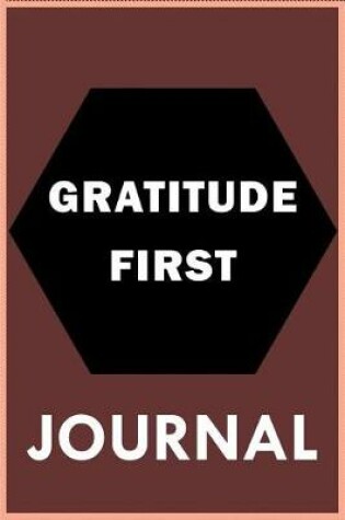 Cover of Gratitude First - Journal