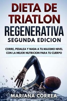 Book cover for Dieta de Triatlon Regenerativa Segunda Edicion