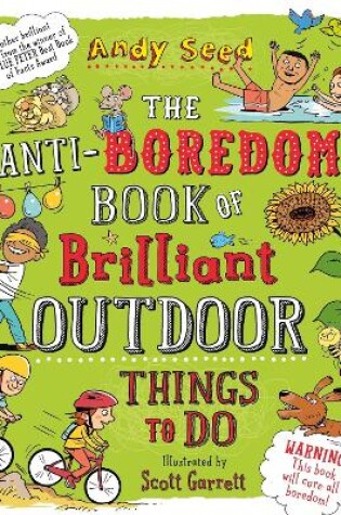 Cover of The Anti-boredom Book of Brilliant Outdoor Things To Do