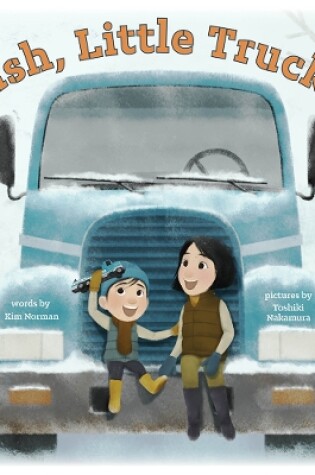 Cover of Hush, Little Trucker