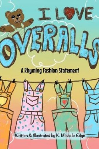 Cover of I Love Overalls