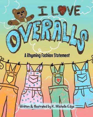 Book cover for I Love Overalls