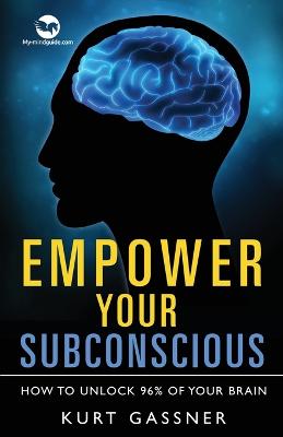 Book cover for Empower Your Subconscious