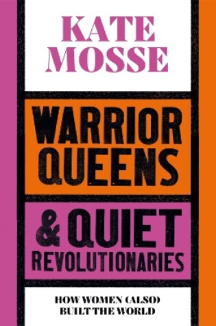 Cover of Warrior Queens & Quiet Revolutionaries