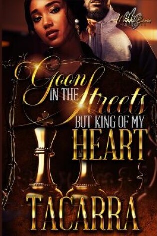 Cover of Goon In The Streets But King Of My Heart