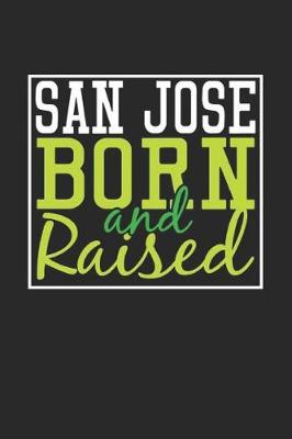 Book cover for San Jose Born And Raised