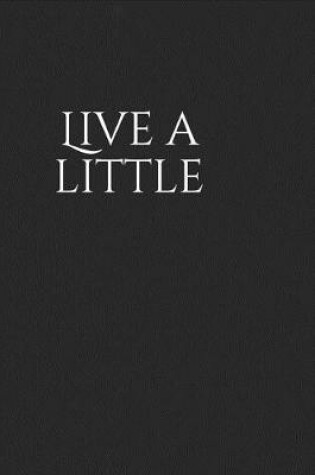 Cover of Live a Little