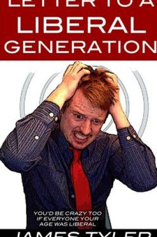 Cover of Letter to a Liberal Generation