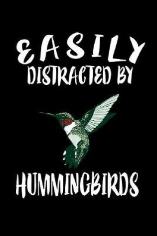 Cover of Easily Distracted By Hummingbirds