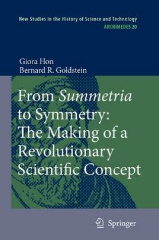 Cover of From Summetria to Symmetry: The Making of a Revolutionary Scientific Concept