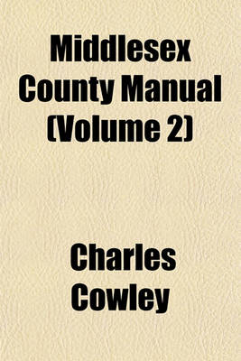 Book cover for Middlesex County Manual (Volume 2)