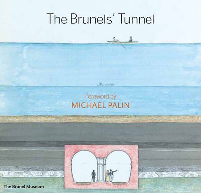 Book cover for The Brunels' Tunnel