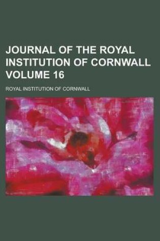 Cover of Journal of the Royal Institution of Cornwall Volume 16