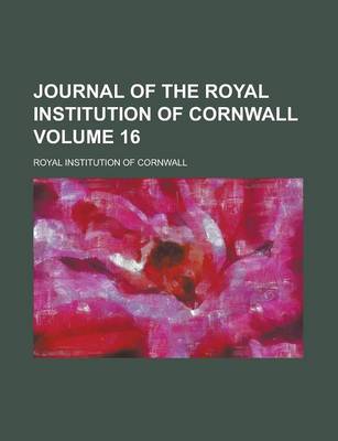 Book cover for Journal of the Royal Institution of Cornwall Volume 16
