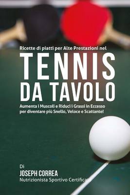 Book cover for Ricette di piatti per Alte Prestazioni nel Tennis da Tavolo