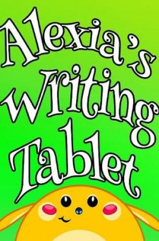 Cover of Alexia's Writing Tablet