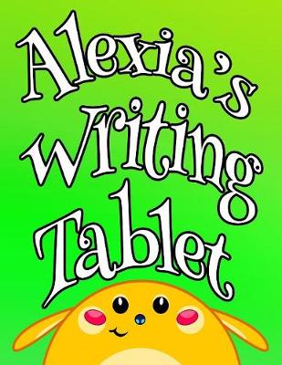 Book cover for Alexia's Writing Tablet