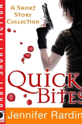 Cover of Quick Bites: A Short Story collection