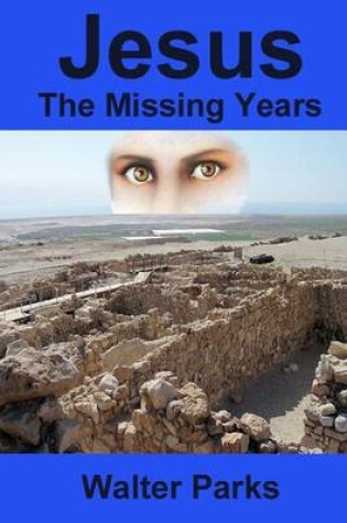 Cover of Jesus the Missing Years