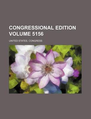 Book cover for Congressional Edition Volume 5156