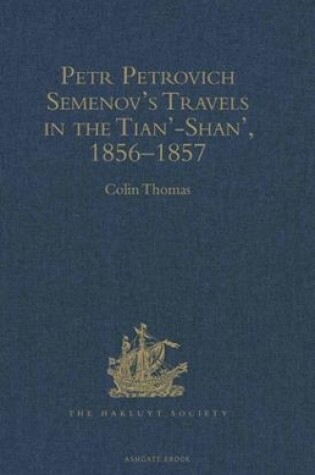 Cover of Petr Petrovich Semenov's Travels in the Tian'-Shan', 1856-1857