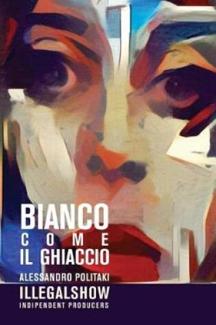 Cover of BIANCO COME IL GHIACCIO - "new edition"