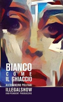 Book cover for BIANCO COME IL GHIACCIO - "new edition"