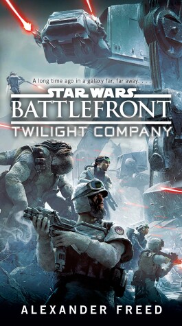 Book cover for Battlefront: Twilight Company (Star Wars)