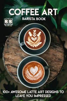 Book cover for Coffee Art