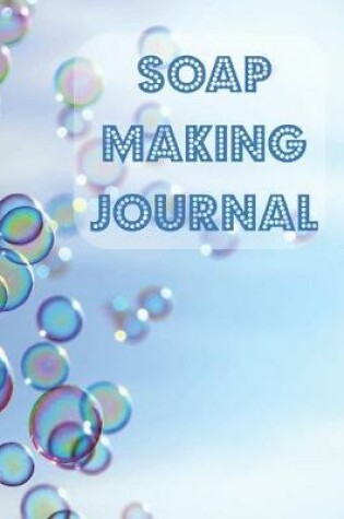 Cover of Soap Making Journal