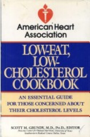 Cover of The American Heart Association Low-Fat, Low-Cholesterol Cookbook