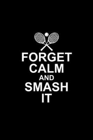 Cover of Forget Calm and Smash it