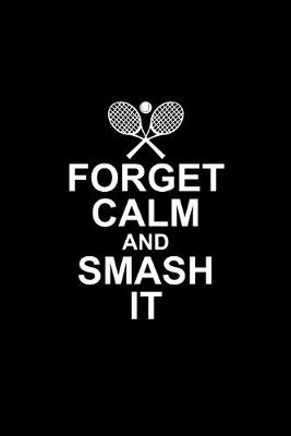Book cover for Forget Calm and Smash it