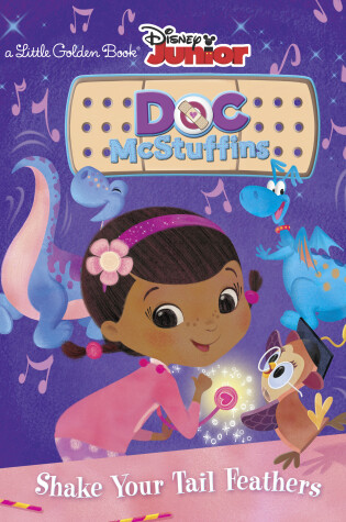 Cover of Shake Your Tail Feathers (Disney Junior: Doc McStuffins)