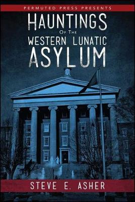 Book cover for Hauntings of the Western Lunatic Asylum