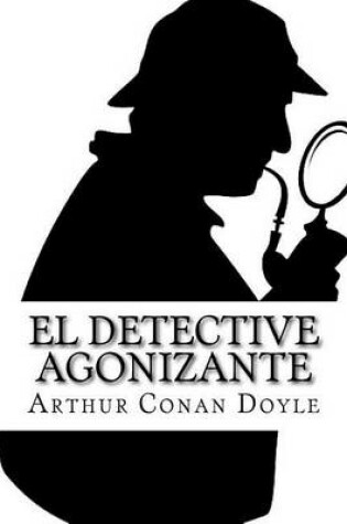 Cover of El detective agonizante